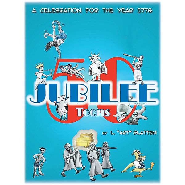 50 Jubilee Toons, L. "Art" Slatten