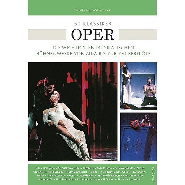 50 Klassiker Oper, Wolfgang Willaschek