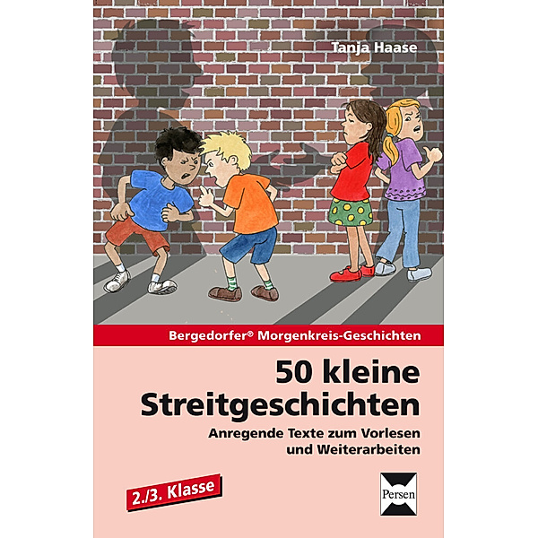 50 kleine Streitgeschichten - 2./3. Klasse, Tanja Haase