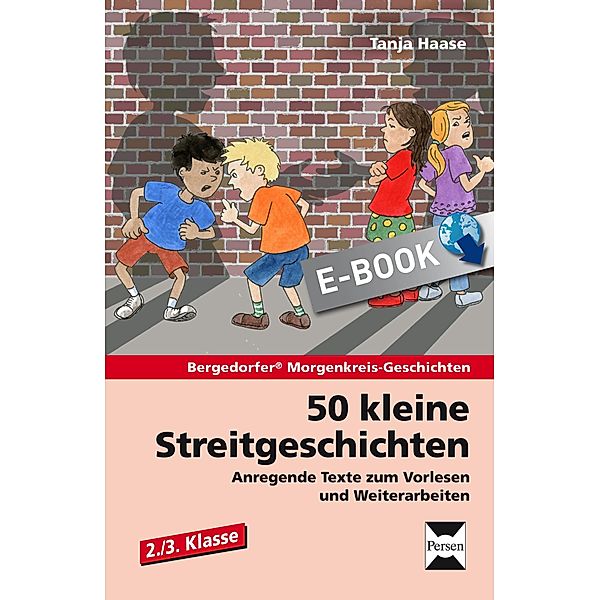 50 kleine Streitgeschichten - 2./3. Klasse / Bergedorfer Morgenkreis-Geschichten, Tanja Haase