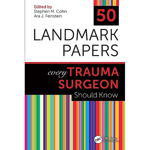 50 Landmark Papers every Trauma Surgeon Should Know