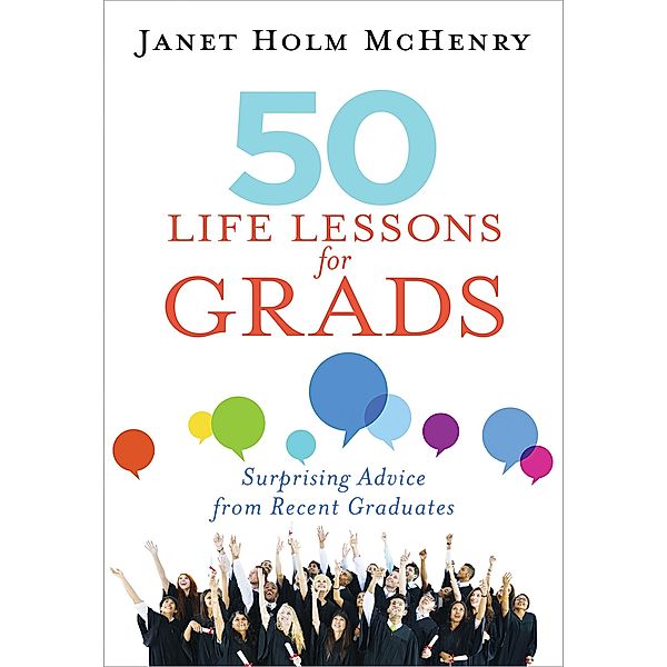 50 Life Lessons for Grads, Janet Holm McHenry