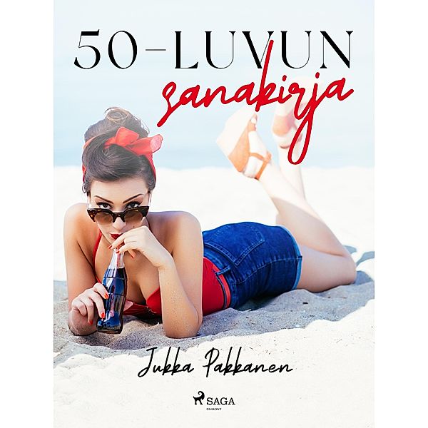 50-luvun sanakirja, Jukka Pakkanen