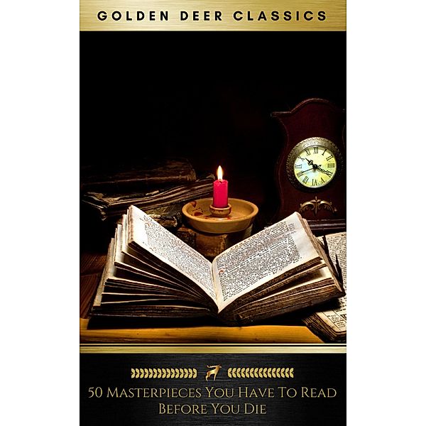 50 Masterpieces you have to read before you die Vol: 1 [newly updated] (Golden Deer Classics), Joseph Conrad, Golden Deer Classics, Dante Alighieri, Honoré de Balzac, Charlotte Brontë, Anne Brontë, Emily Brontë, Samuel Butler, Miguel De Cervantes, Daniel Defoe, Fyodor Dostoyevsky, D. H. Lawrence, Arthur Conan Doyle, Alexandre Dumas, Gustave Flaubert, Charlotte Perkins Gilman, Nikolai Gogol, The Brothers Grimm, Homer, Victor Hugo, Washington Irving, Henry James, George Eliot, Gaston Leroux, Jack London, Arthur Machen, Herman Melville, Marcel Proust, Mary Shelley, Stendhal, Robert Louis Stevenson, Sun Tzu, Jonathan Swift, Leo Tolstoy, William Makepeace Thackeray, Mark Twain, James Joyce, Charles Dickens, Jane Austen, Bram Stoker, Oscar Wilde