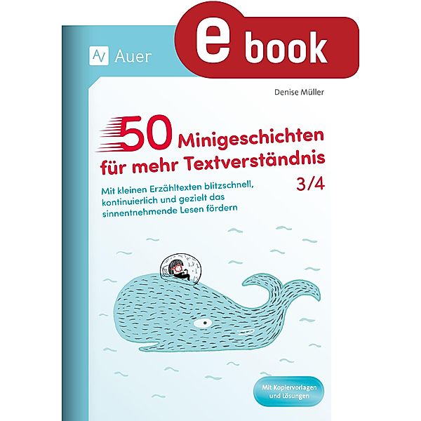 50 Minigeschichten für mehr Textverständnis 3/4, Denise Müller