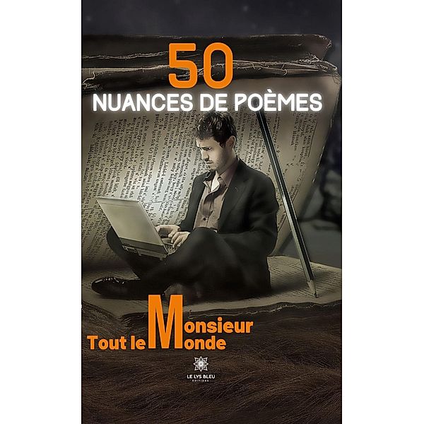 50 nuances de poèmes, Monsieur Tout Le Monde