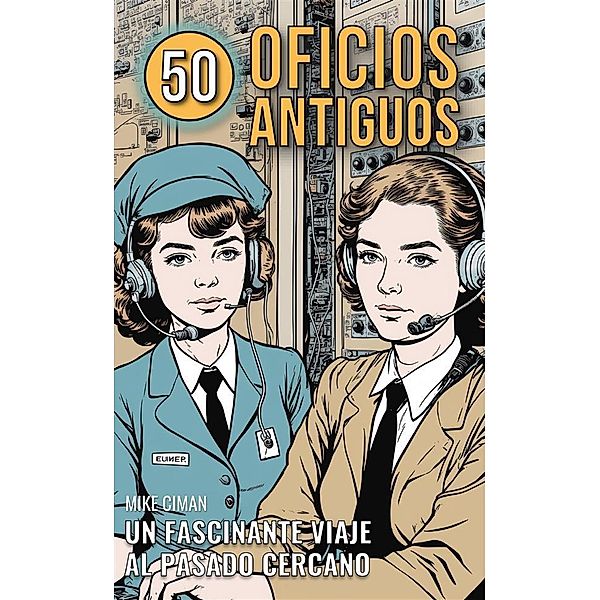 50 Oficios Antiguos, Mike Ciman