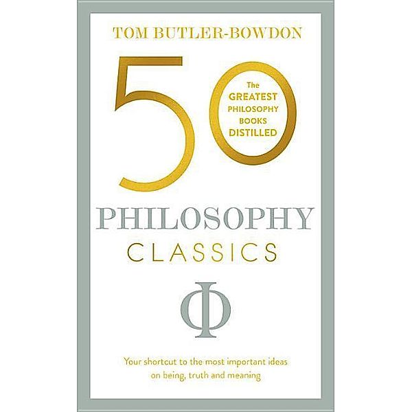 50 Philosophy Classics, Tom Butler Bowdon