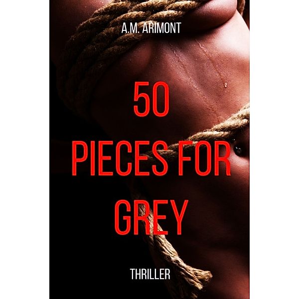 50 Pieces for Grey, A.M. Arimont