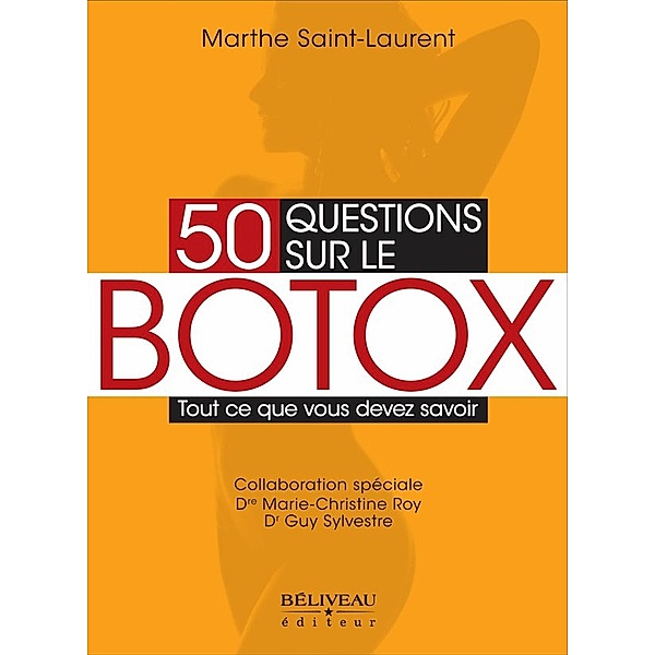 50 questions sur le botox / Hors-collection, Marthe St-Laurent
