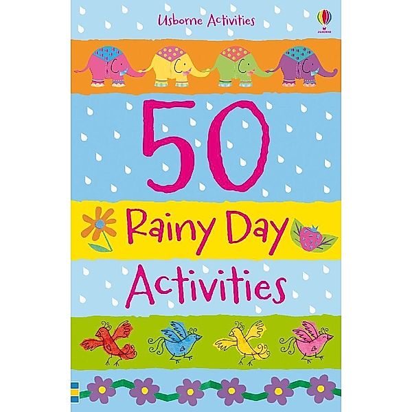 50 Rainy Day Activities, Fiona Watt