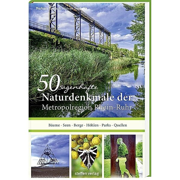 50 sagenhafte Naturdenkmale in der Metropolregion Rhein-Ruhr, Göran Seyfarth