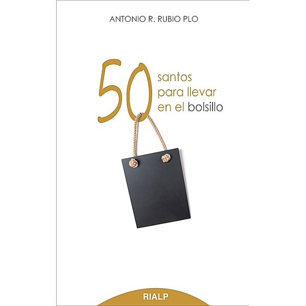 50 santos para llevar en el bolsillo / Bolsillo, Antonio R. Rubio Plo