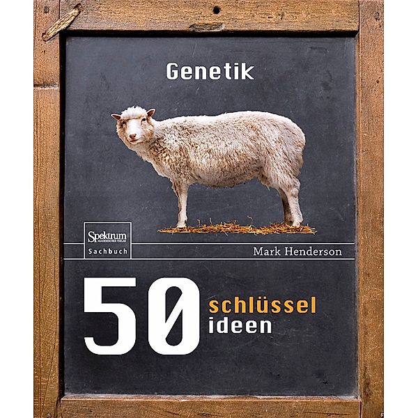 50 Schlüsselideen Genetik, Mark Henderson