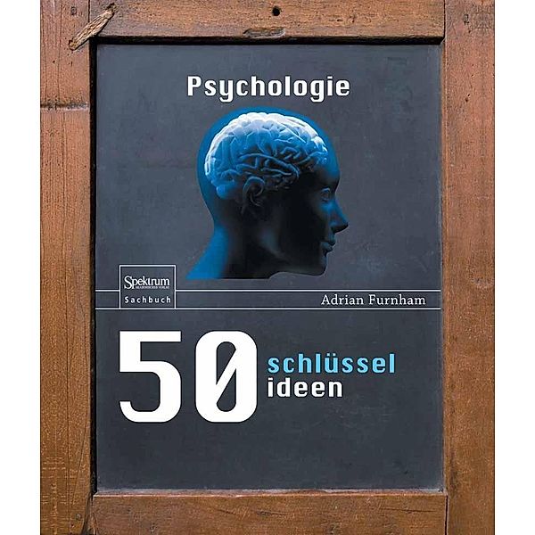 50 Schlüsselideen Psychologie, Adrian F. Furnham