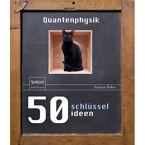 50 Schlüsselideen Quantenphysik, Joanne Baker