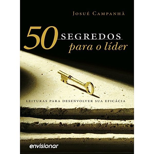 50 Segredos para o Lider, Josué Campanhã