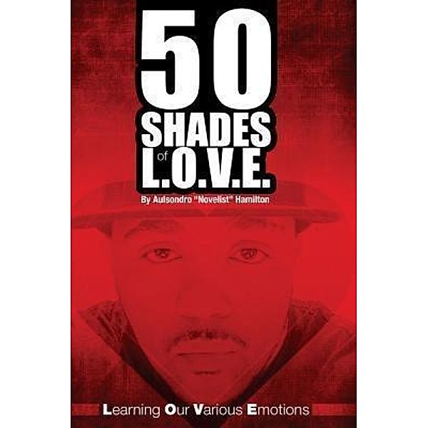 50 Shades of L.O.V.E., Aulsondro Novelist Hamilton