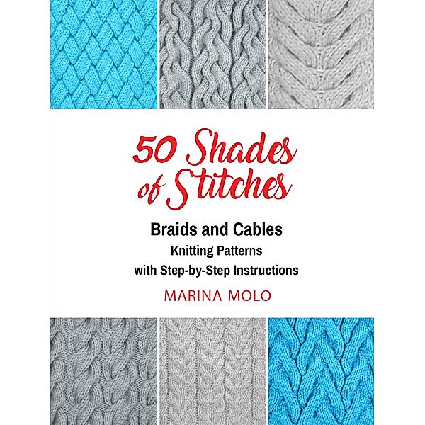 50 Shades of Stitches - Vol 3 / Vol 3, Marina Molo