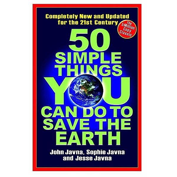 50 Simple Things You Can Do to Save the Earth, John Javna