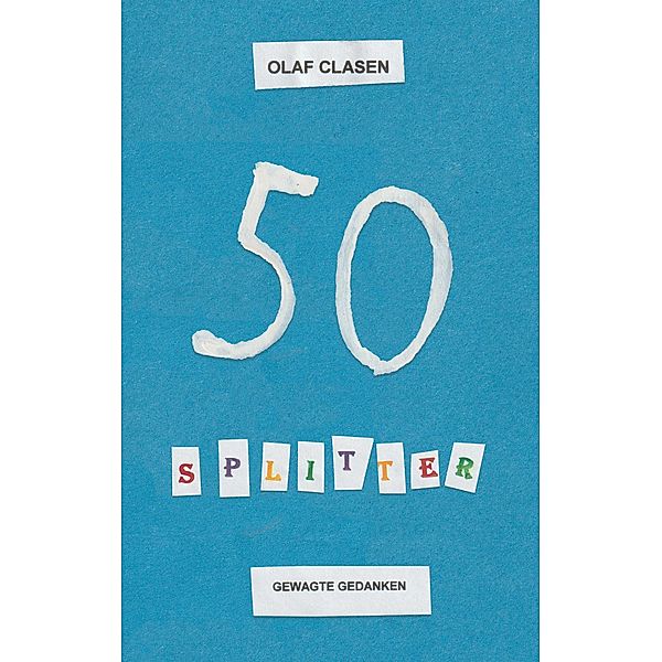 50 Splitter, Olaf Clasen