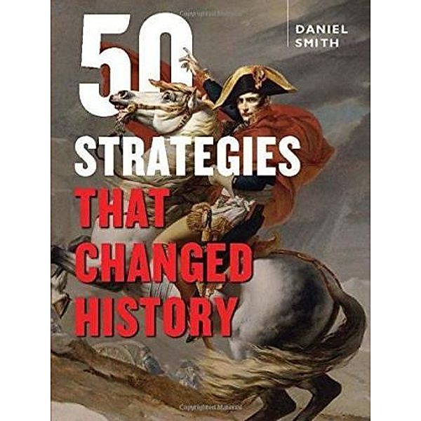 50 Strategies that Changed History