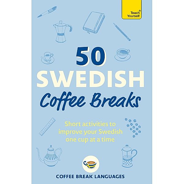 50 Swedish Coffee Breaks / 50 Coffee Breaks Series, Coffee Break Languages