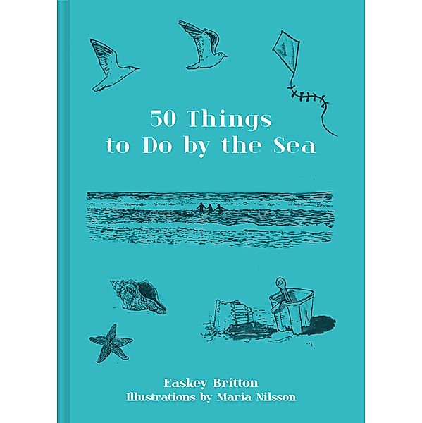 50 Things to Do by the Sea, Easkey Britton