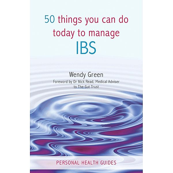 50 Things You Can Do to Manage IBS, Wendy Green