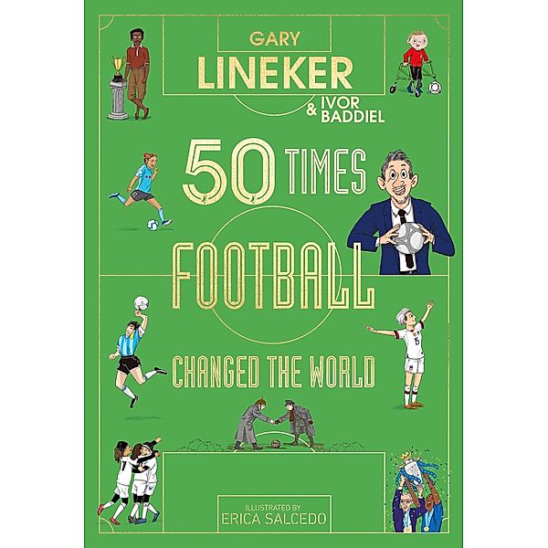 50 Times Football Changed the World, Gary Lineker, Ivor Baddiel