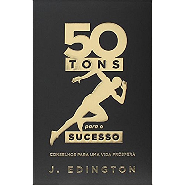 50 tons para o sucesso, Jadson Edington