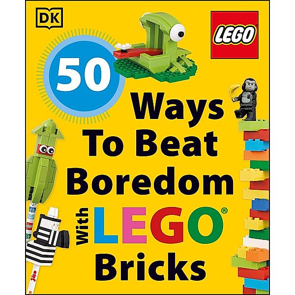 50 Ways to Beat Boredom with LEGO Bricks, Dk