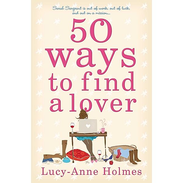50 Ways to Find a Lover, Lucy-Anne Holmes