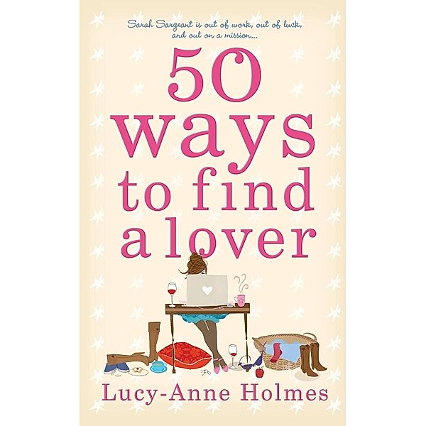 50 Ways to Find a Lover, Lucy-Anne Holmes