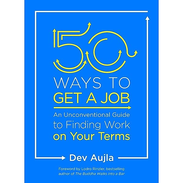 50 Ways to Get a Job, Dev Aujla