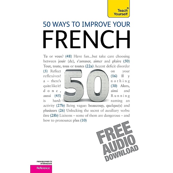50 Ways to Improve Your French, Marie-Jo Morelle, Lorna Wright