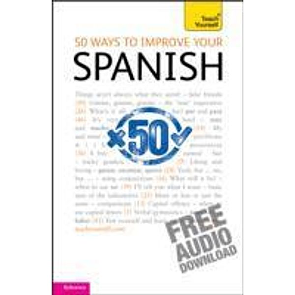 50 Ways to Improve Your Spanish: Teach Yourself, Keith Chambers