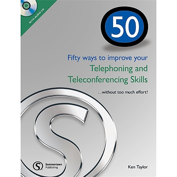 50 Ways to Improve Your Telephoning and Teleconferencing Skills, w. Audio-CD, Ken Taylor