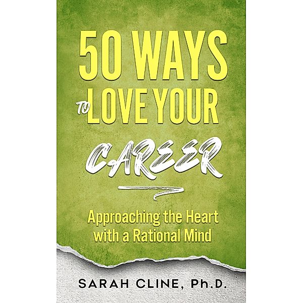 50 Ways to Love Your Career, Sarah Cline