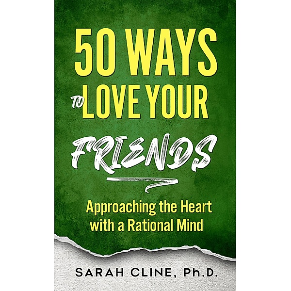 50 Ways to Love Your Friends, Sarah Cline