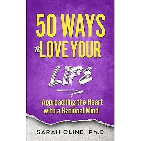 50 Ways to Love Your Life, Sarah Cline