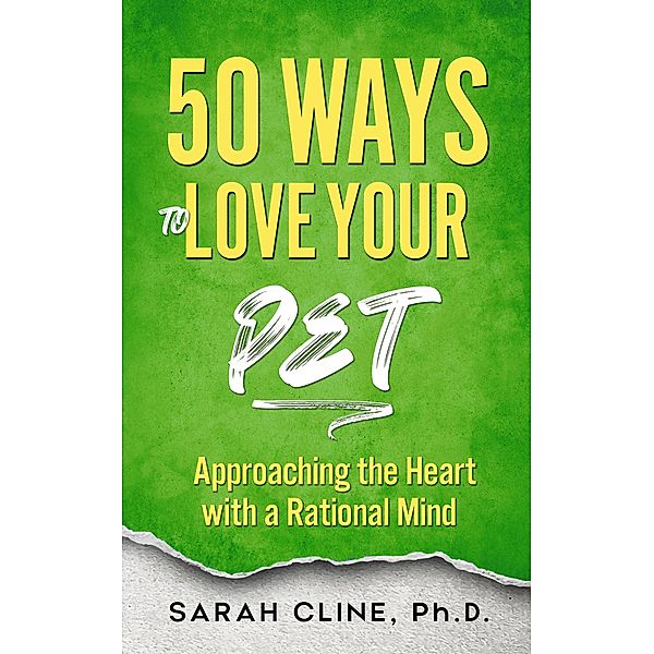 50 Ways to Love Your Pet, Sarah Cline