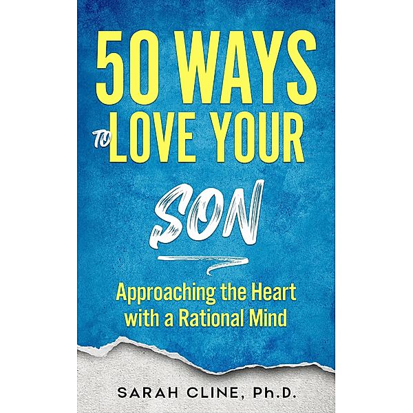 50 Ways to Love Your Son, Sarah Cline