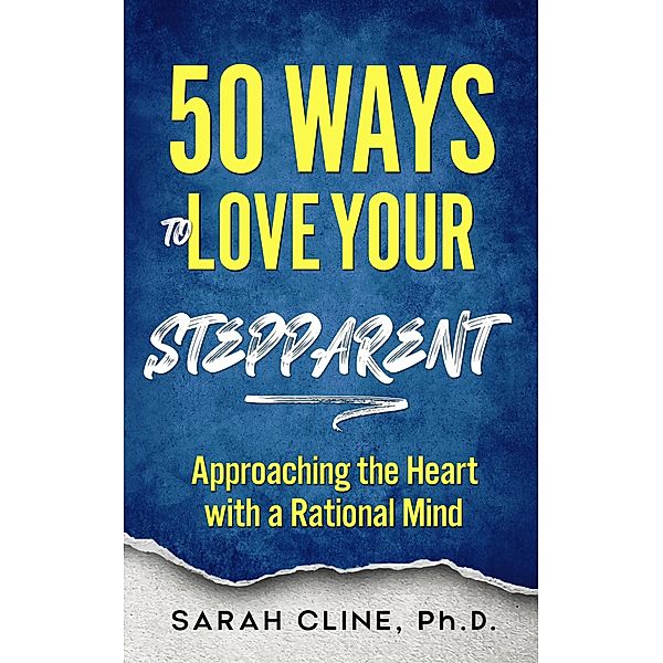 50 Ways to Love Your Stepparent, Sarah Cline