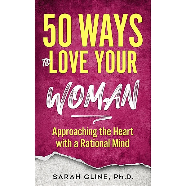 50 Ways to Love Your Woman, Sarah Cline