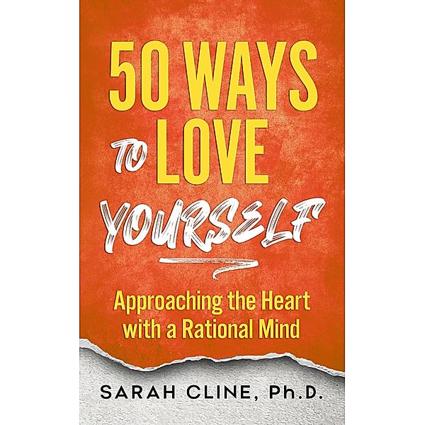 50 Ways to Love Yourself, Sarah Cline