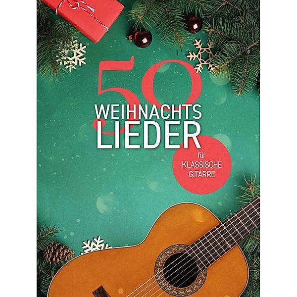 50 Weihnachtslieder für klassische Gitarre