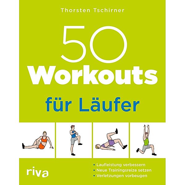 50 Workouts für Läufer, Thorsten Tschirner
