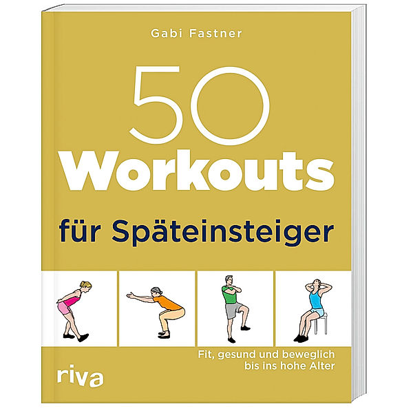 50 Workouts für Späteinsteiger, Gabi Fastner