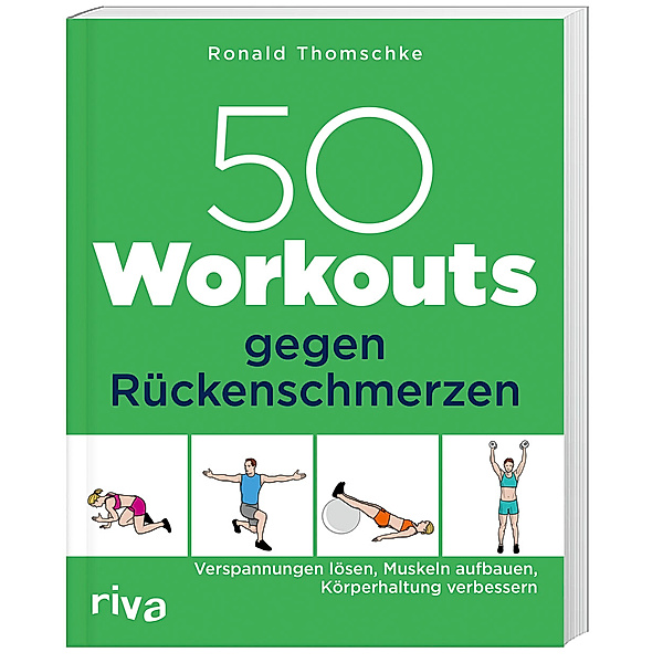 50 Workouts gegen Rückenschmerzen, Ronald Thomschke